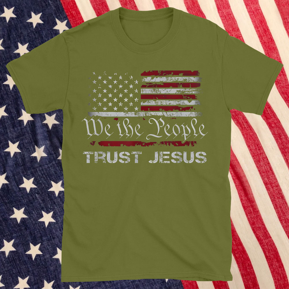 We The People Trust Jesus Christian T-Shirt