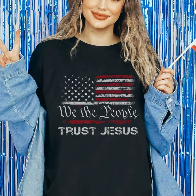 We The People Trust Jesus Christian T-Shirt