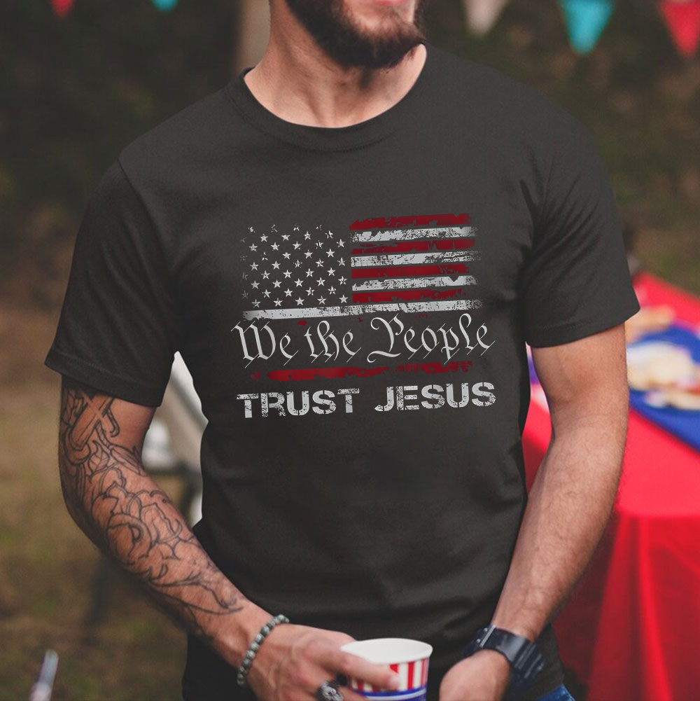 We The People Trust Jesus Christian T-Shirt