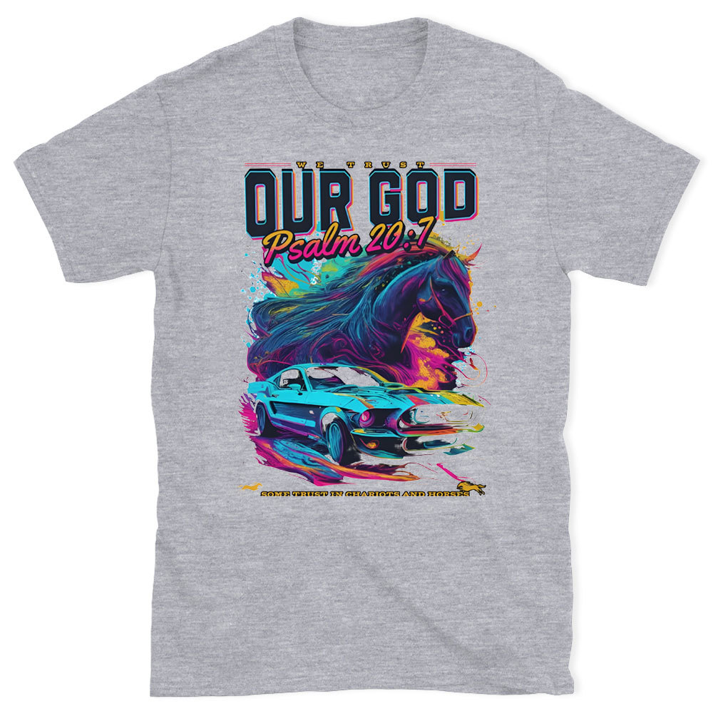 We Trust Our God Christian T-Shirt