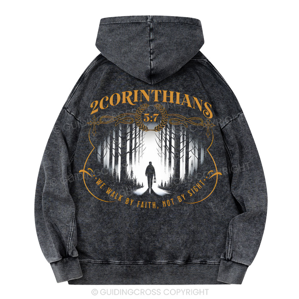We Walk By Faith Not By Sight Christian Washed Hoodie