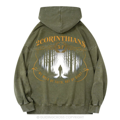 We Walk By Faith Not By Sight Christian Washed Hoodie