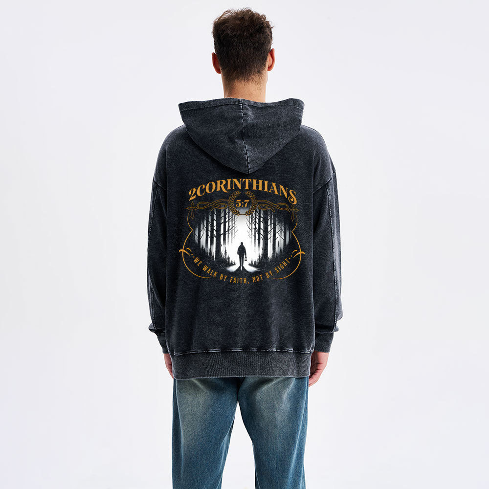 We Walk By Faith Not By Sight Christian Washed Hoodie