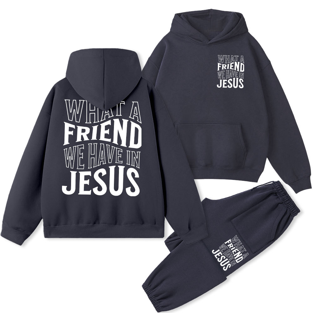 What A Friend We Have In Jesus Christian Fleece Hoodie Set