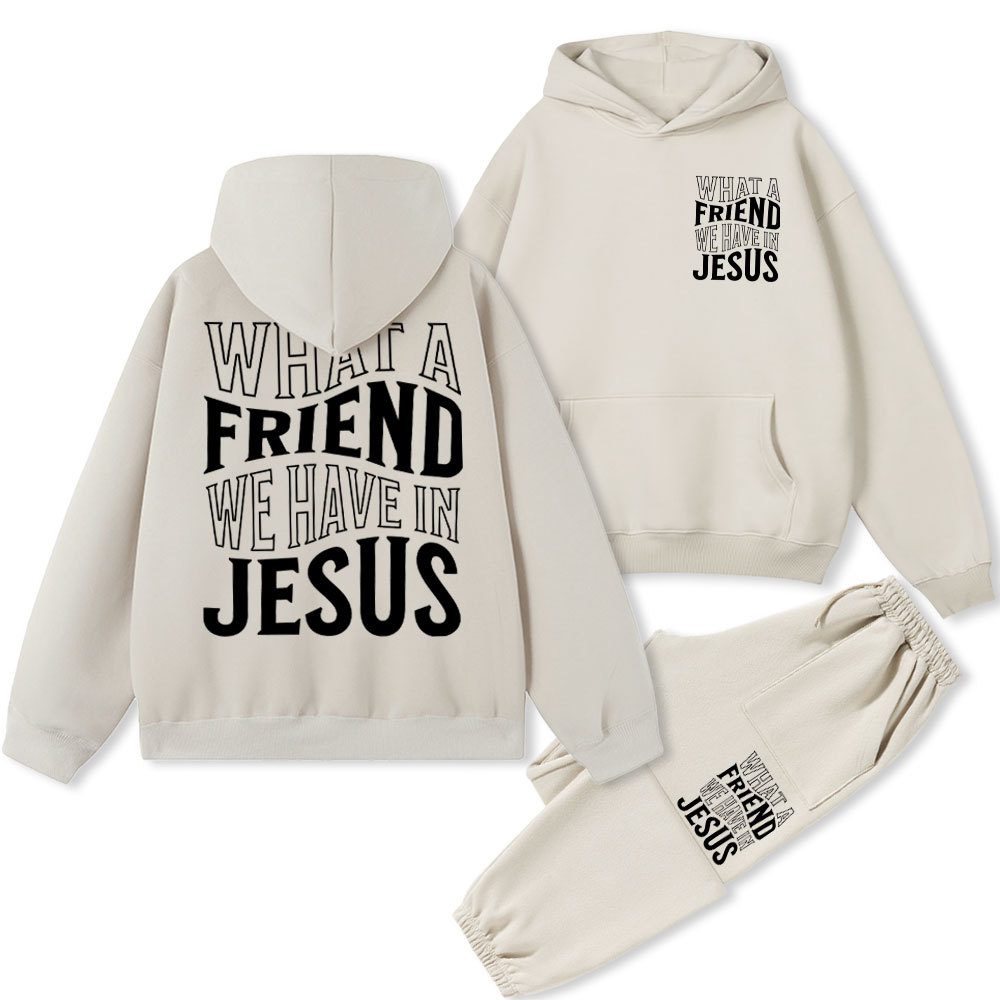 What A Friend We Have In Jesus Christian Fleece Hoodie Set