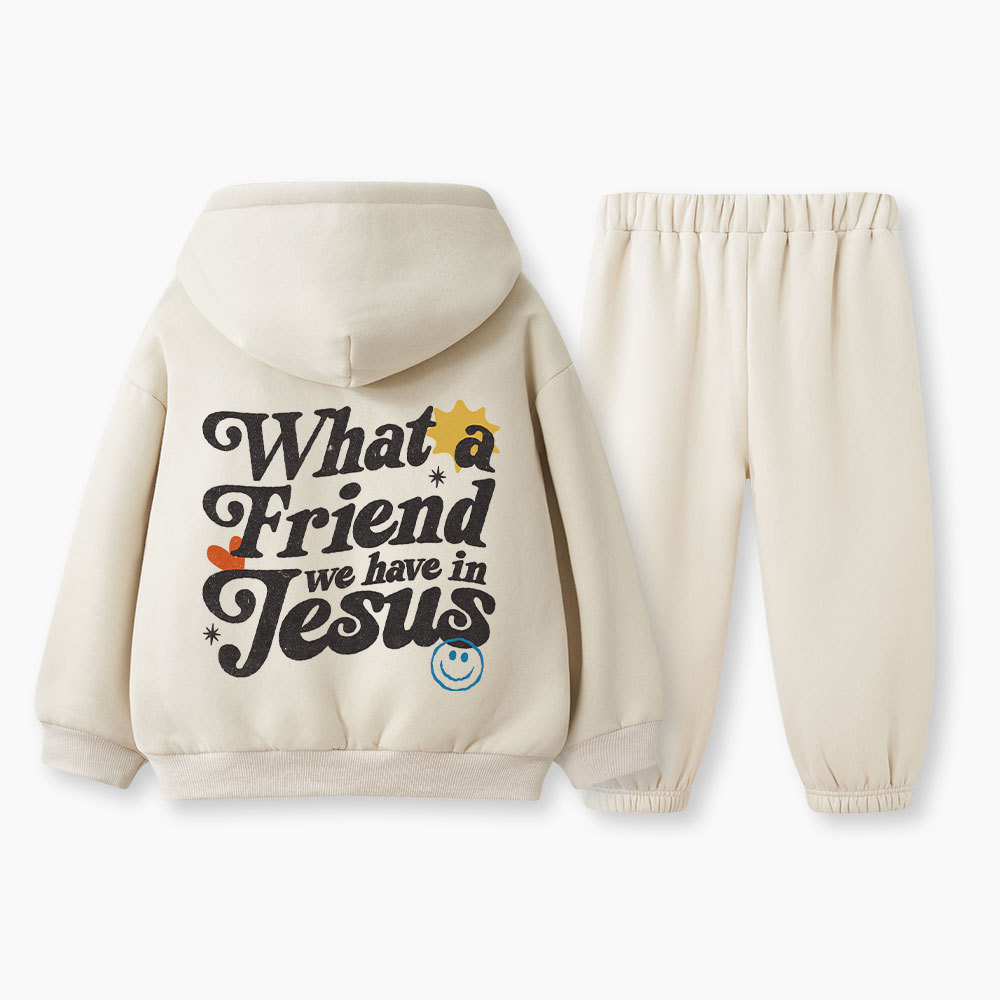 What A Friend We Have In Jesus Christian Kid Fleece Hoodie Set