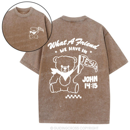 What A Friend We Have In Jesus Christian Washed T-Shirt