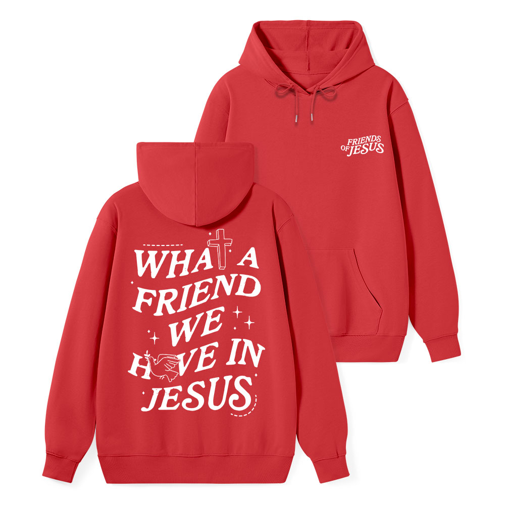 What A Friend We Have In Jesus Classic Christian Hoodie