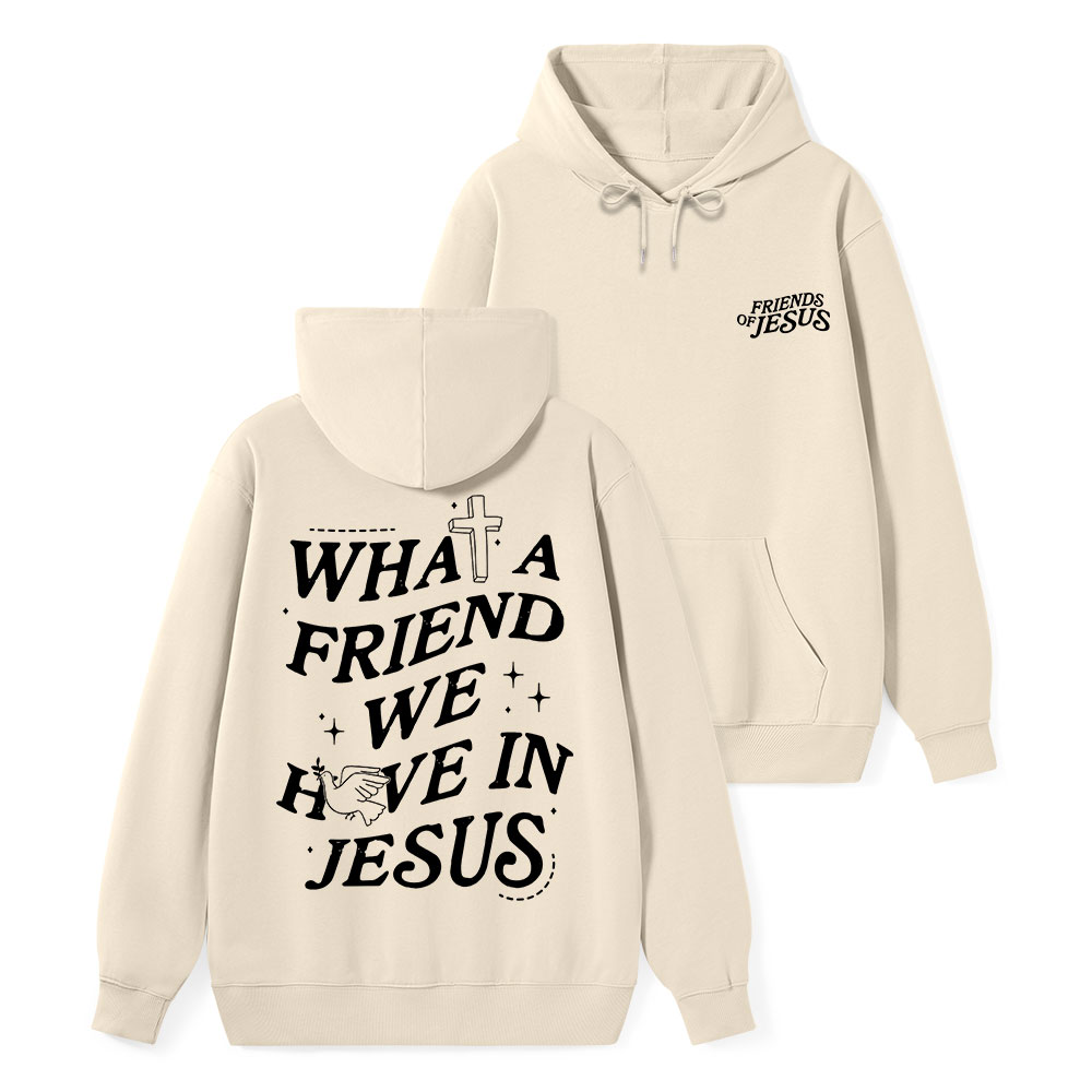 What A Friend We Have In Jesus Classic Christian Hoodie