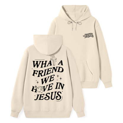 What A Friend We Have In Jesus Classic Christian Hoodie