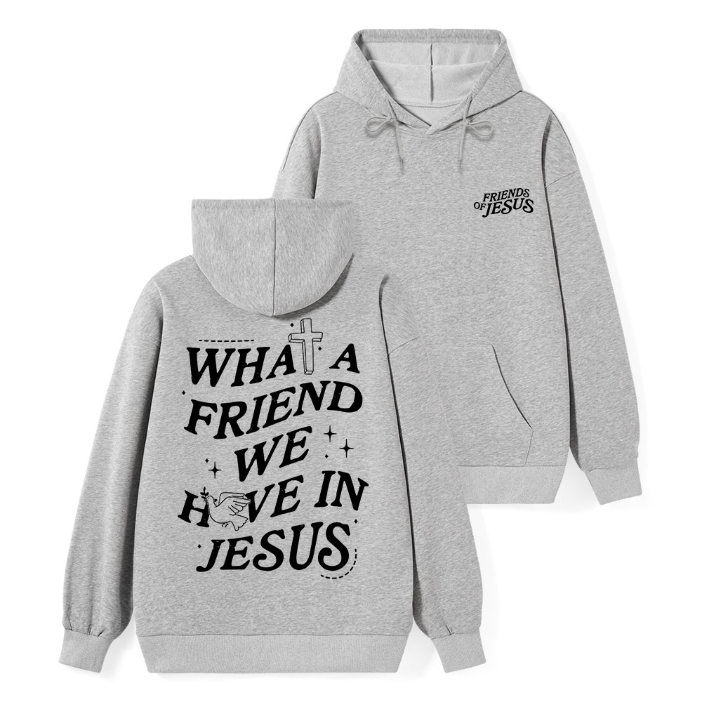 What A Friend We Have In Jesus Classic Christian Hoodie