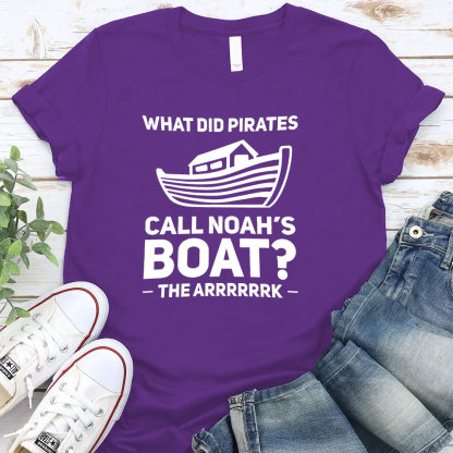 What Did Pirates Call Noah Boat Christian T-Shirt