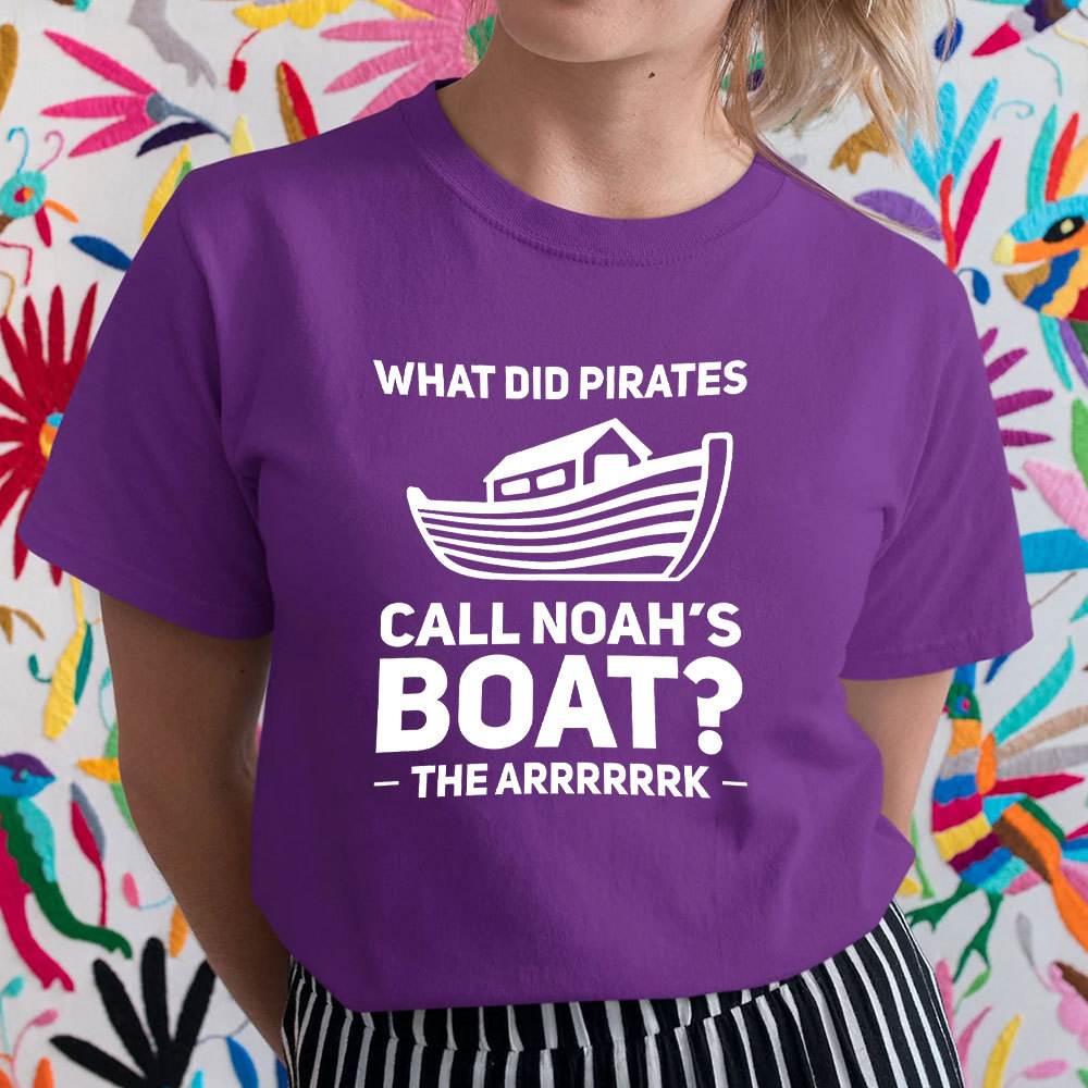 What Did Pirates Call Noah Boat Christian T-Shirt