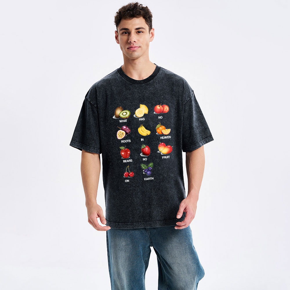 What Has No Roots In Heaven Beats No Fruit On Earth Christian Washed T-Shirt