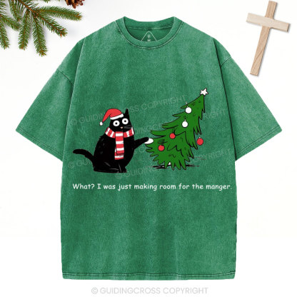 What I Was Just Making Room For The Manger Christian Christmas Washed T-Shirt