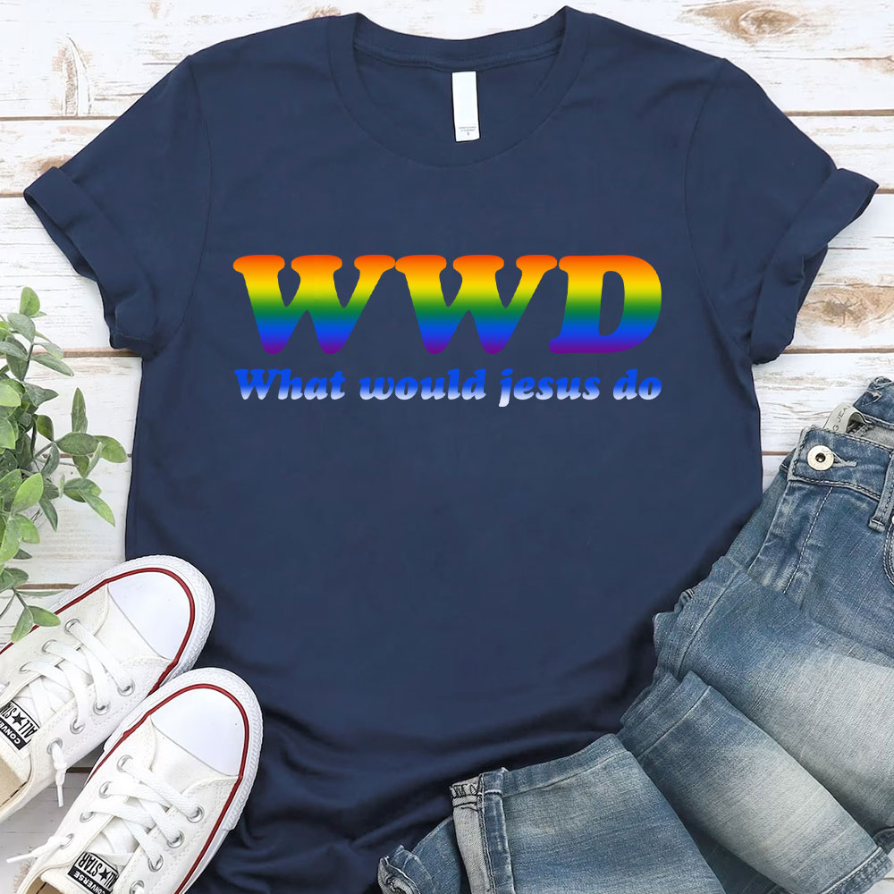 What Would Jesus Do Christian T-Shirt