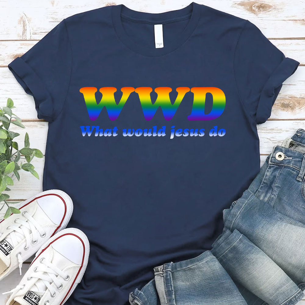 What Would Jesus Do Christian T-Shirt