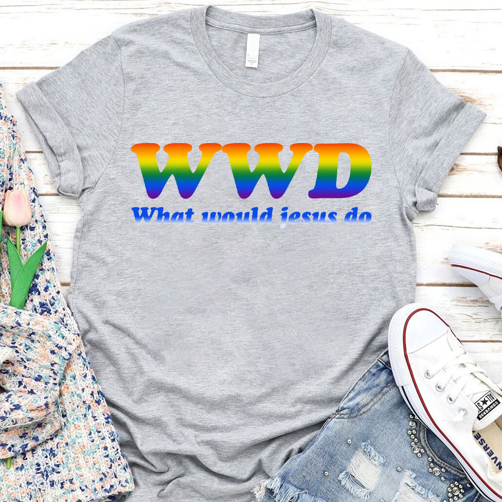 What Would Jesus Do Christian T-Shirt