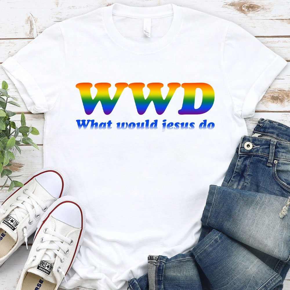 What Would Jesus Do Christian T-Shirt