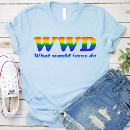 What Would Jesus Do Christian T-Shirt