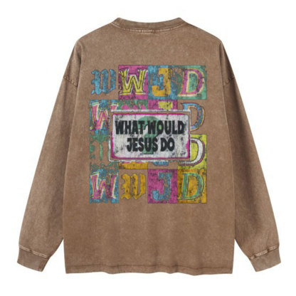 What Would Jesus Do Christian Washed Long Sleeve T-Shirt