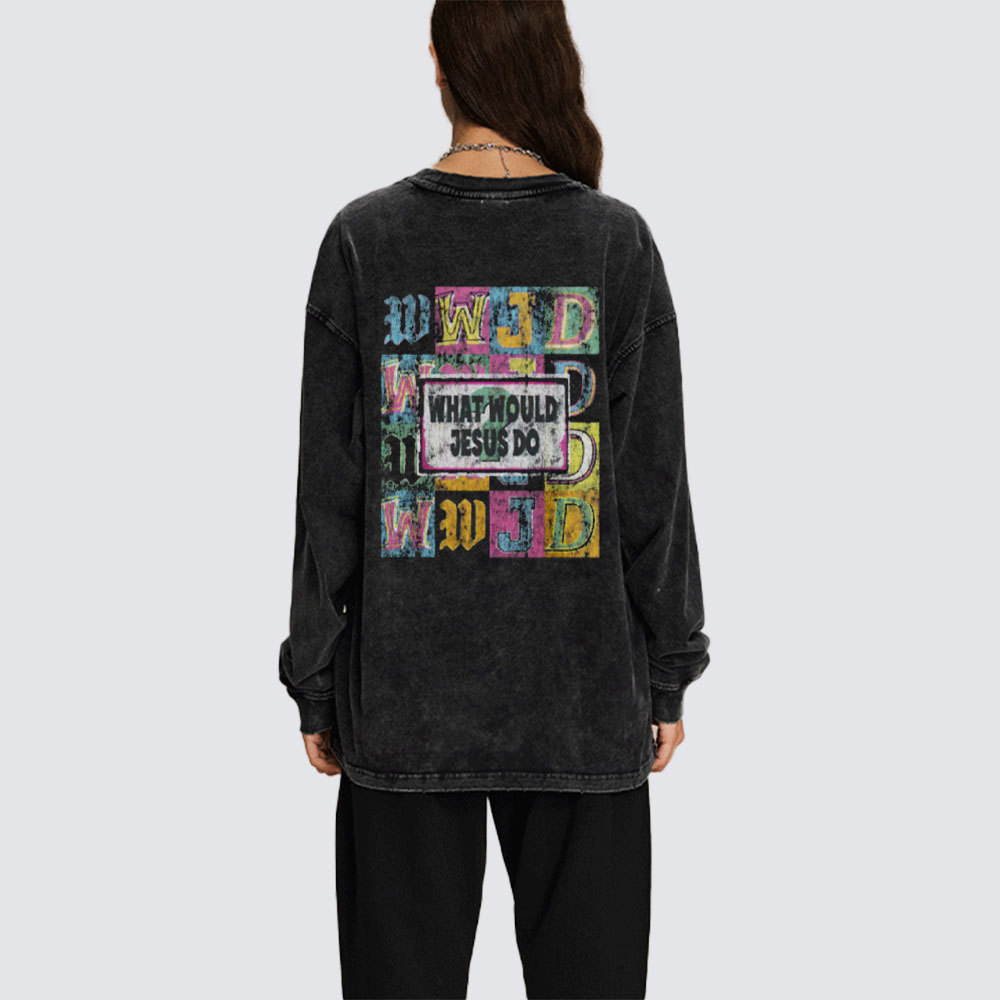 What Would Jesus Do Christian Washed Long Sleeve T-Shirt