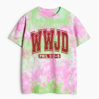 What Would Jesus Do Heavy Cotton Tie Dye T-Shirt