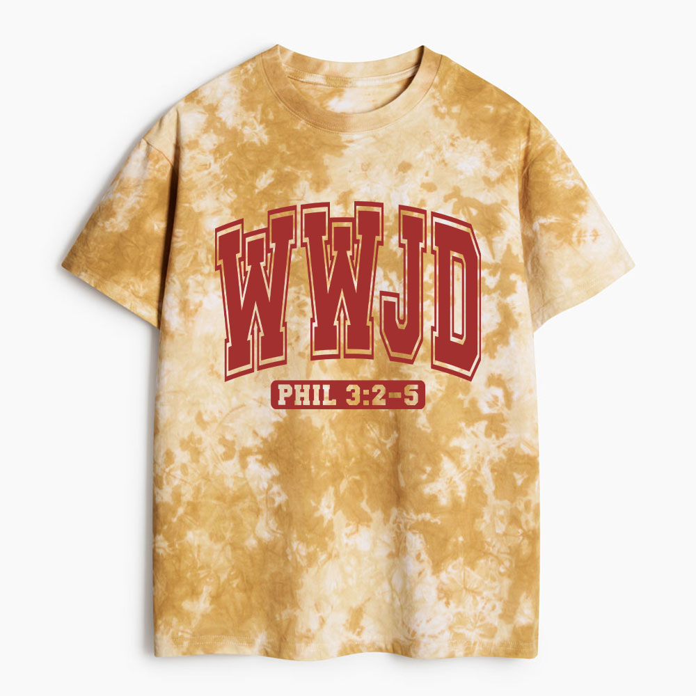 What Would Jesus Do Heavy Cotton Tie Dye T-Shirt