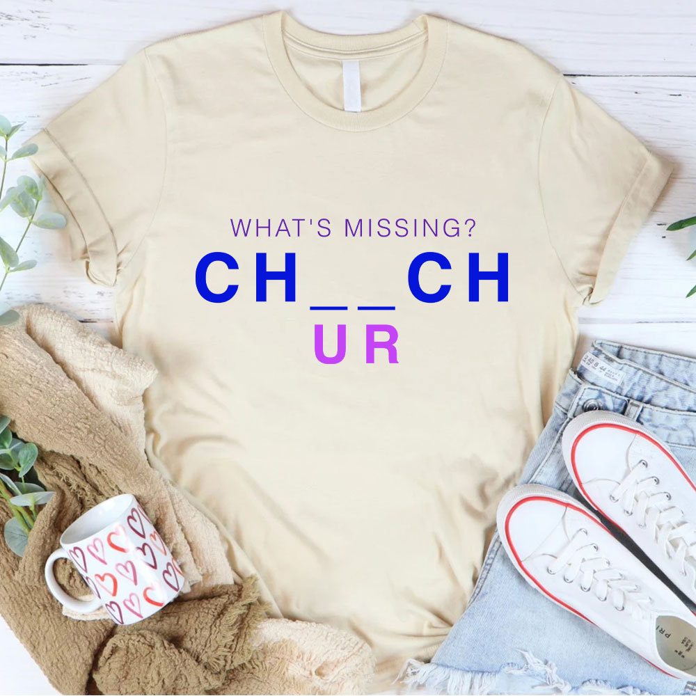 What's Missing Christian T-Shirt