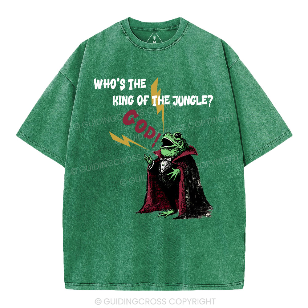 What's The King Of The Jungle Christian Washed T-Shirt