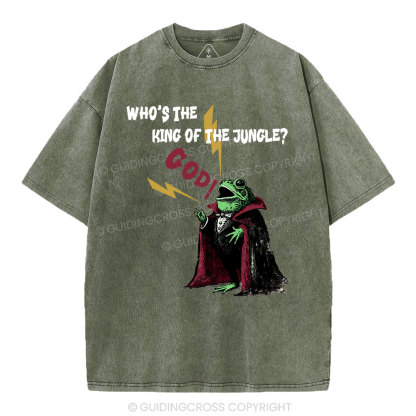 What's The King Of The Jungle Christian Washed T-Shirt