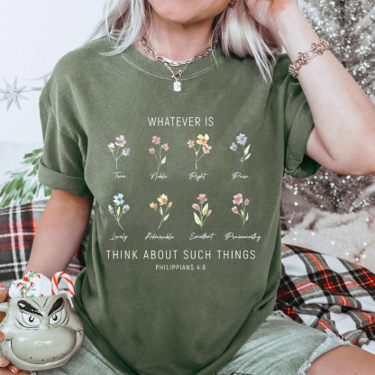 Whatever Is Think About Such Things Christian Washed T-Shirt