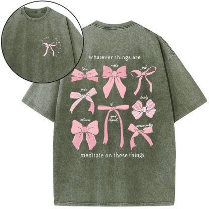 Whatever Things Are Medilate On These Things Christian Washed T-Shirt