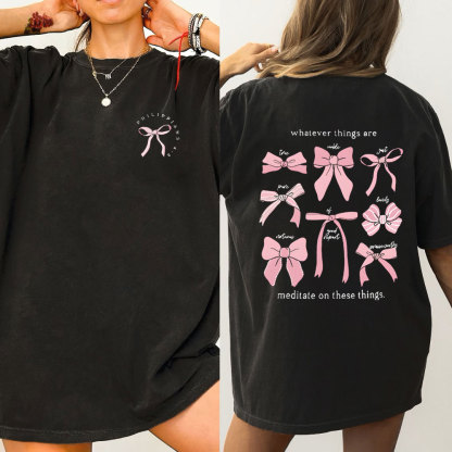 Whatever Things Are Medilate On These Things Christian Washed T-Shirt