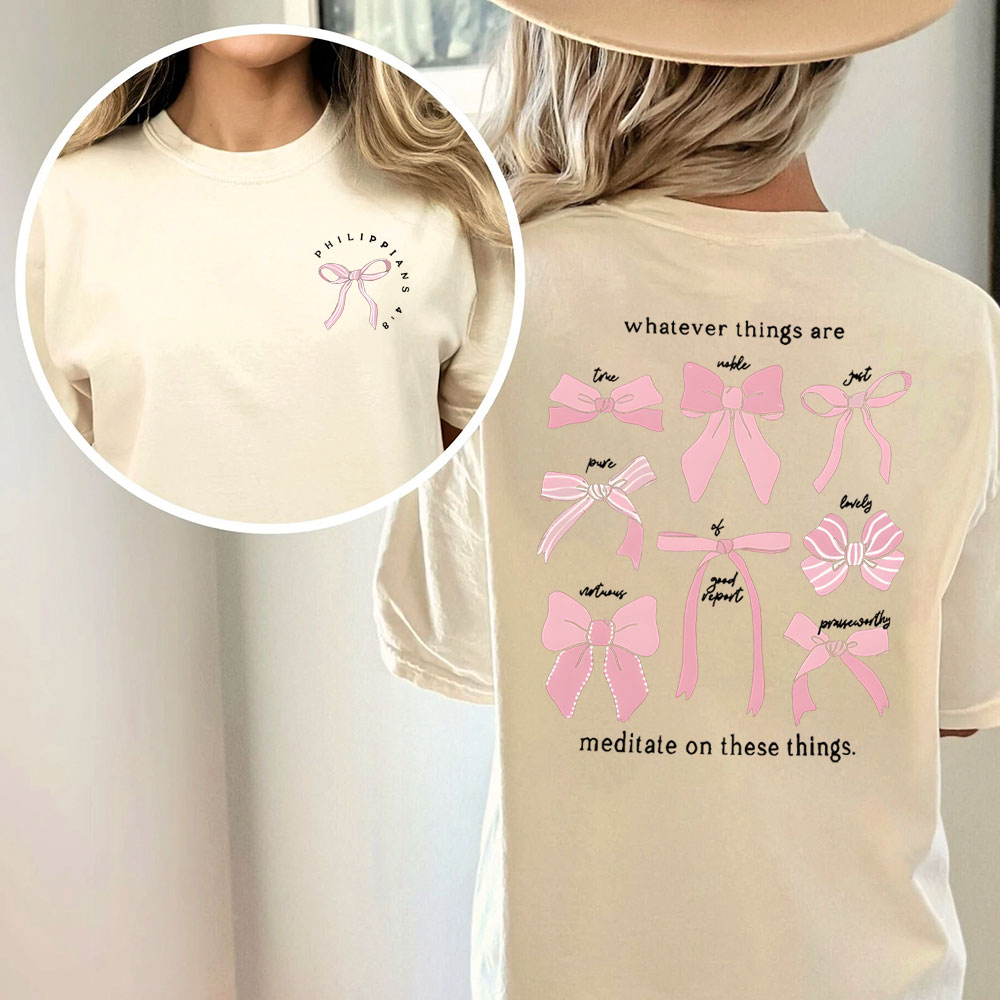Whatever Things Are Medilate On These Things Christian Washed T-Shirt