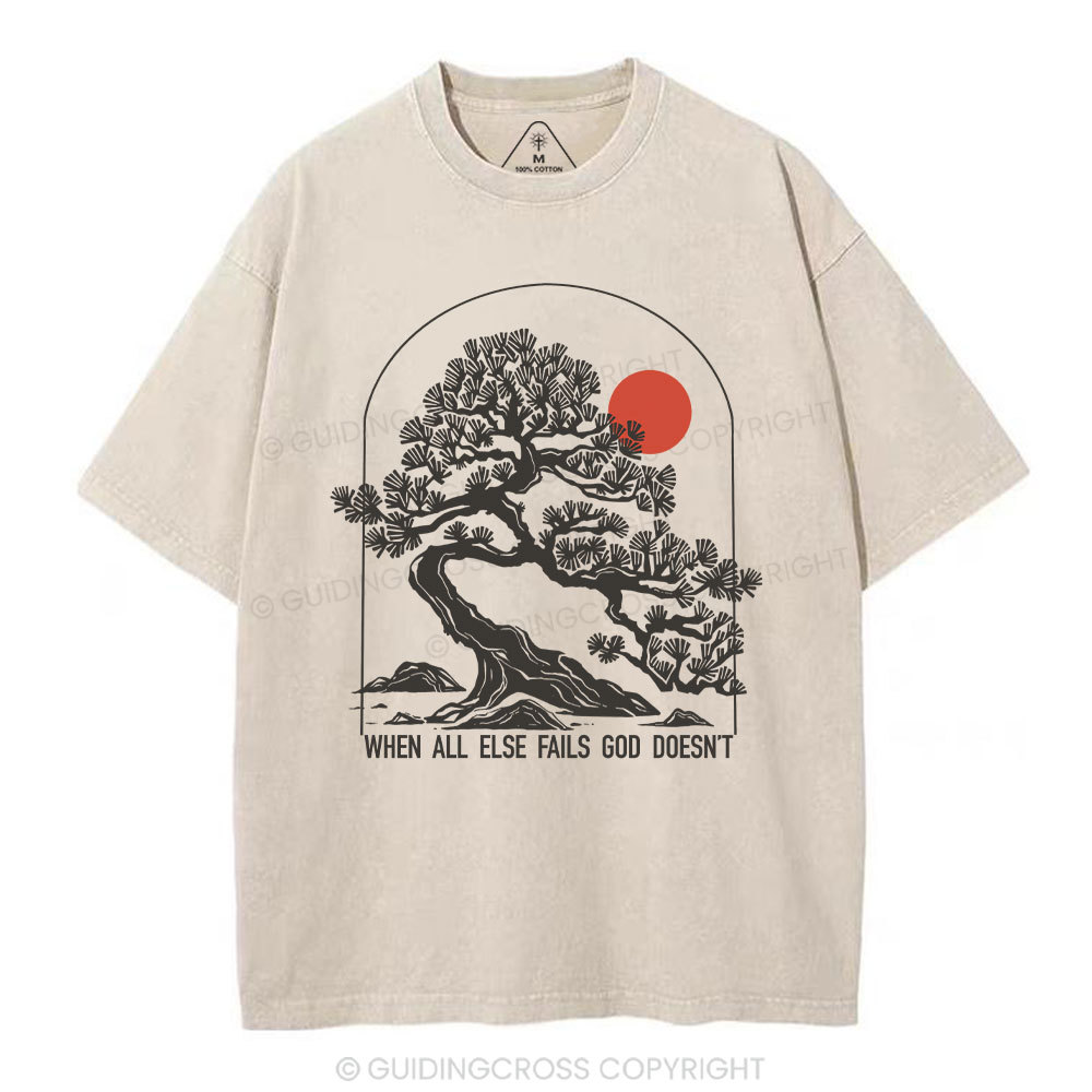 When All Else Fails God Doesnt Christian Washed T-Shirt