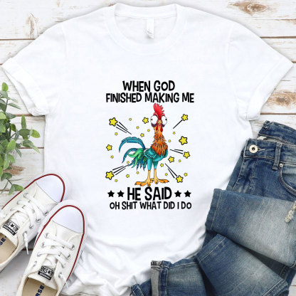 When God Finished Making Me Christian T-Shirt