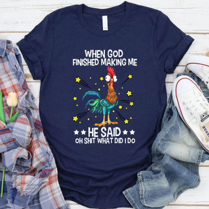 When God Finished Making Me Christian T-Shirt
