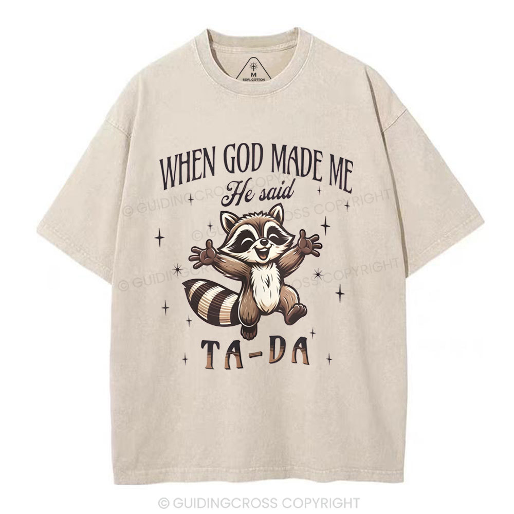 When God Made Me Christian Washed T-Shirt