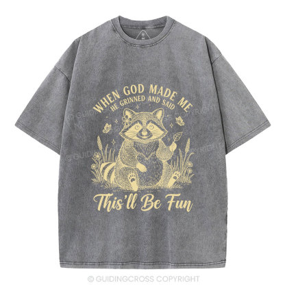 When God Made Me Funny Raccoon Christian Washed T-Shirt