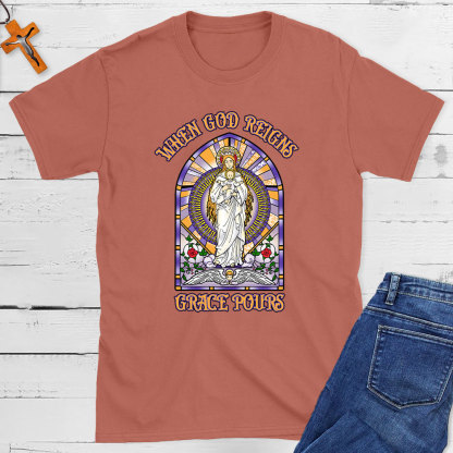When God Reighs Grace Pours  Christian T-Shirt