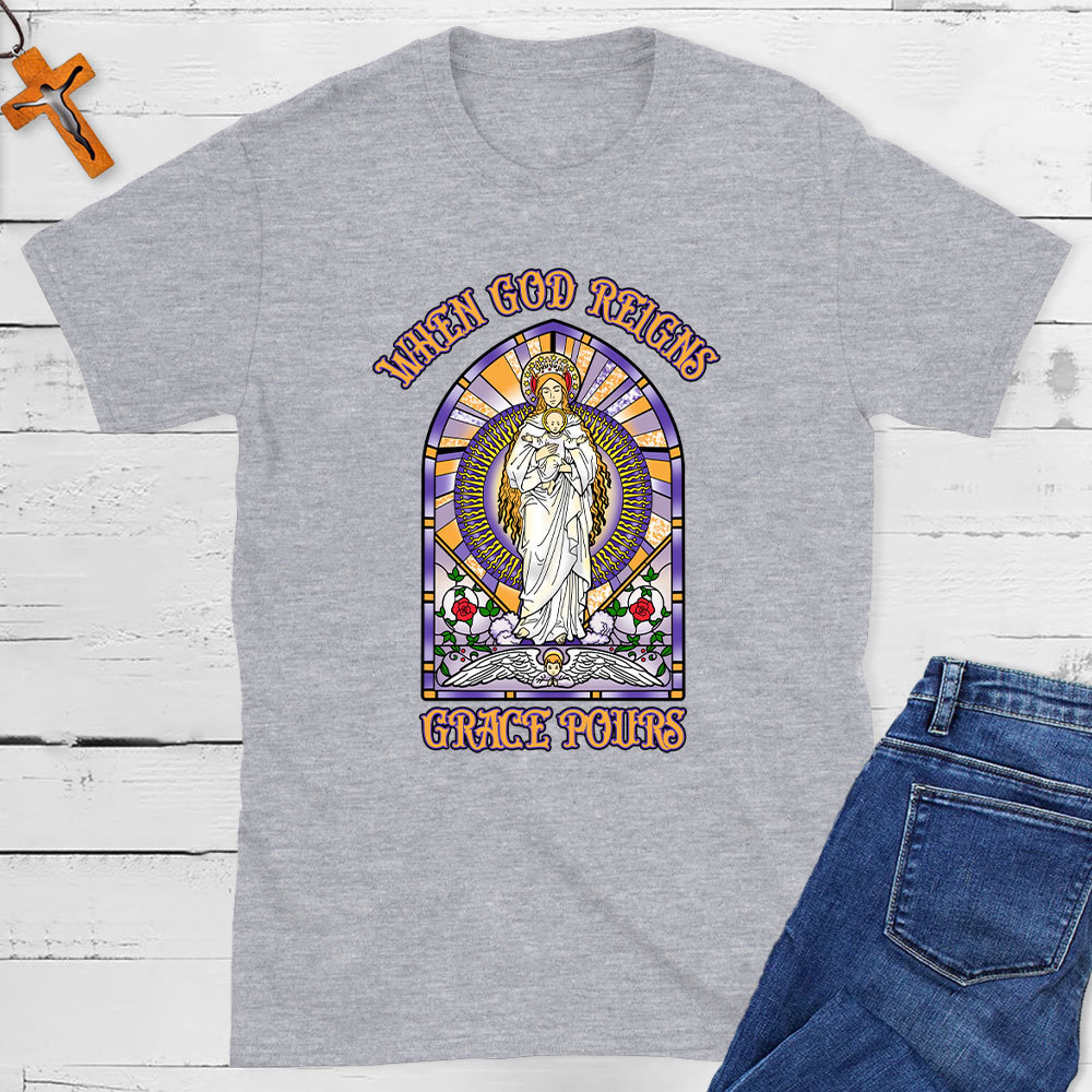 When God Reighs Grace Pours  Christian T-Shirt