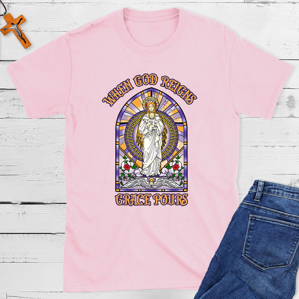 When God Reighs Grace Pours  Christian T-Shirt