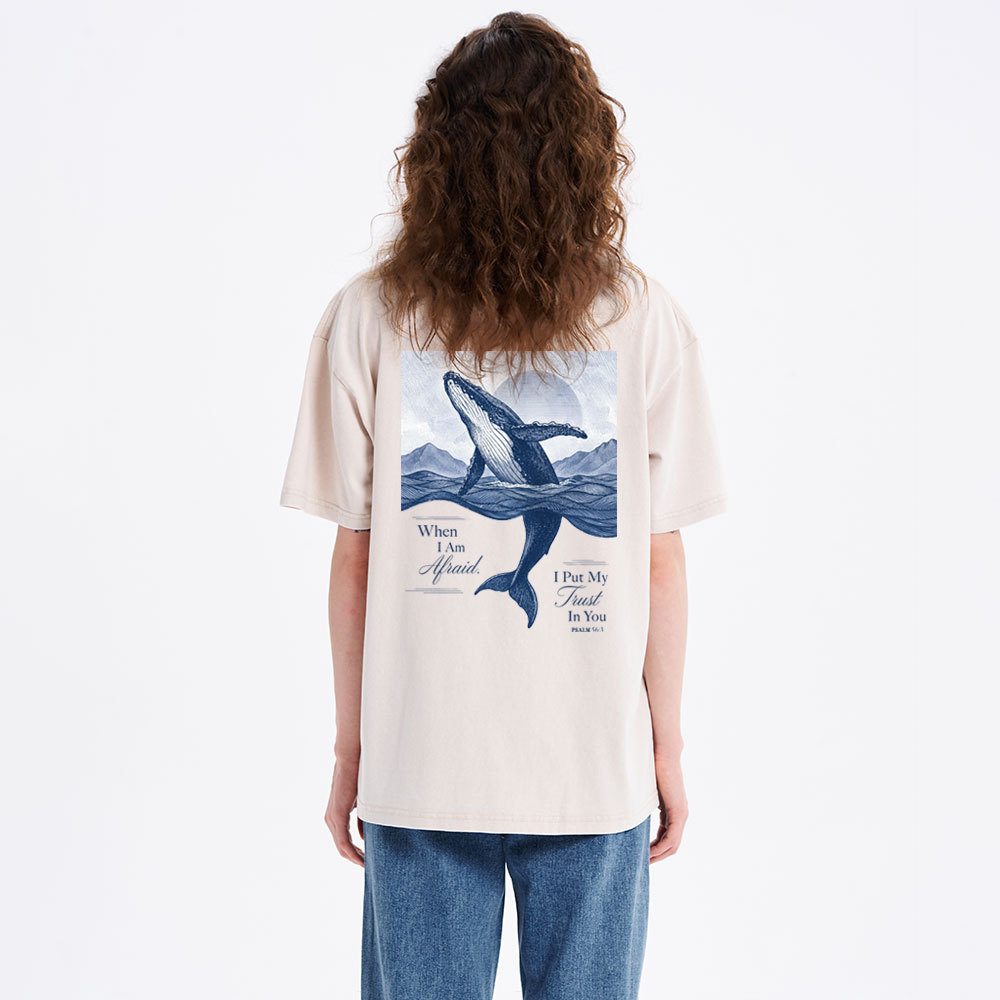 When I Am Afraid I Put My Trust In You Christian Washed T-Shirt