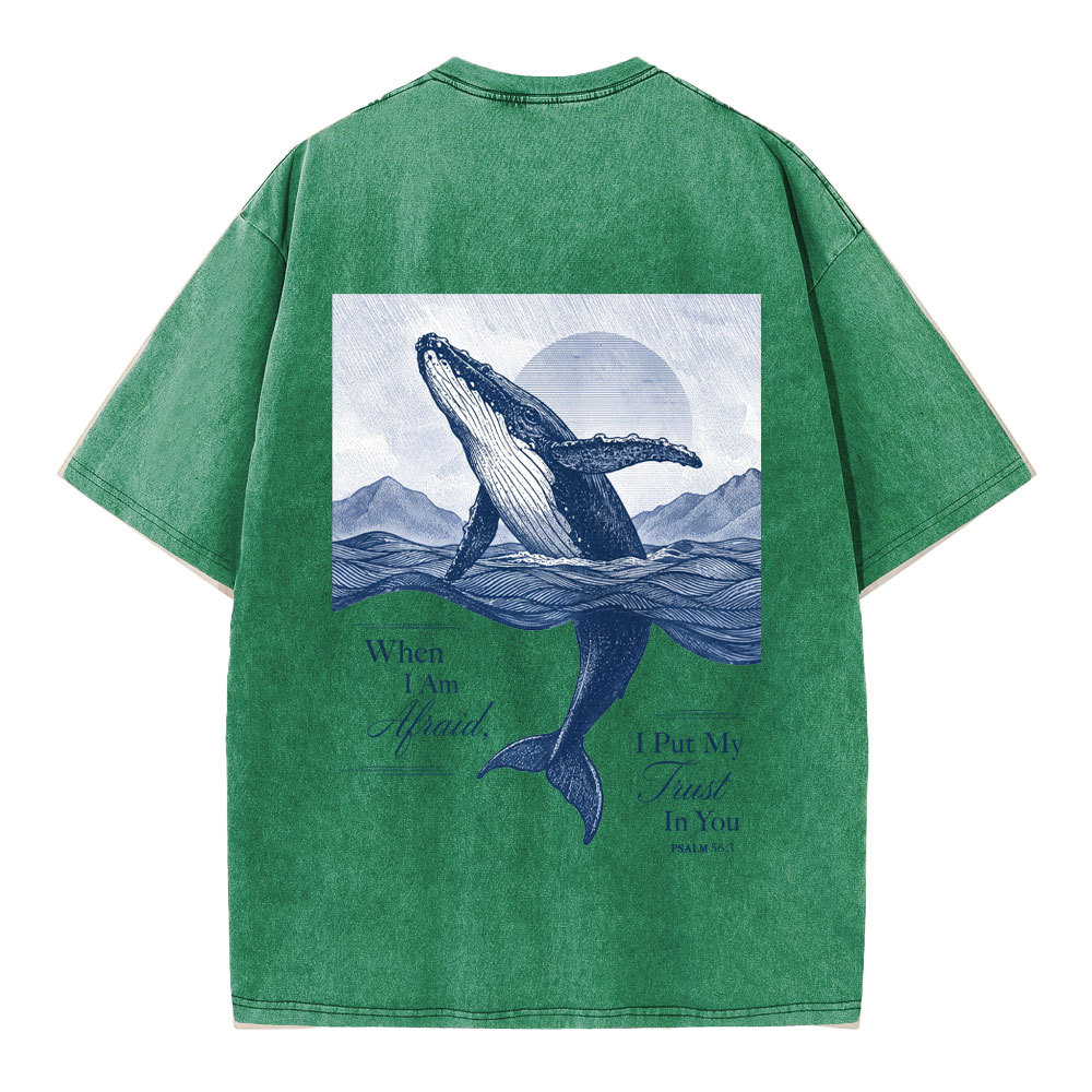 When I Am Afraid I Put My Trust In You Christian Washed T-Shirt