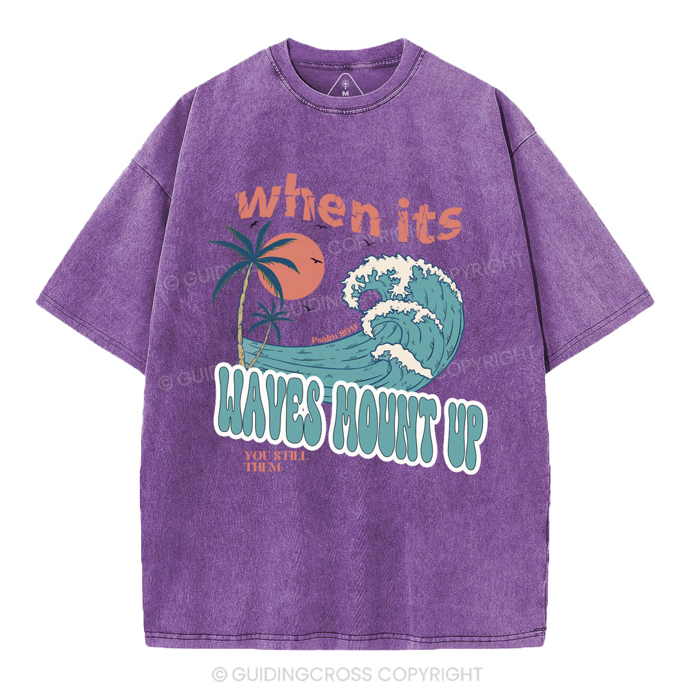 When Its Waves Mount Up Christian Washed T-Shirt