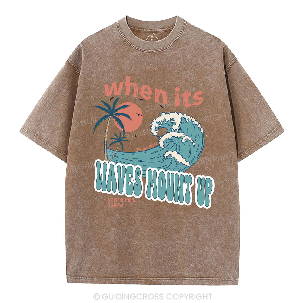 When Its Waves Mount Up Christian Washed T-Shirt