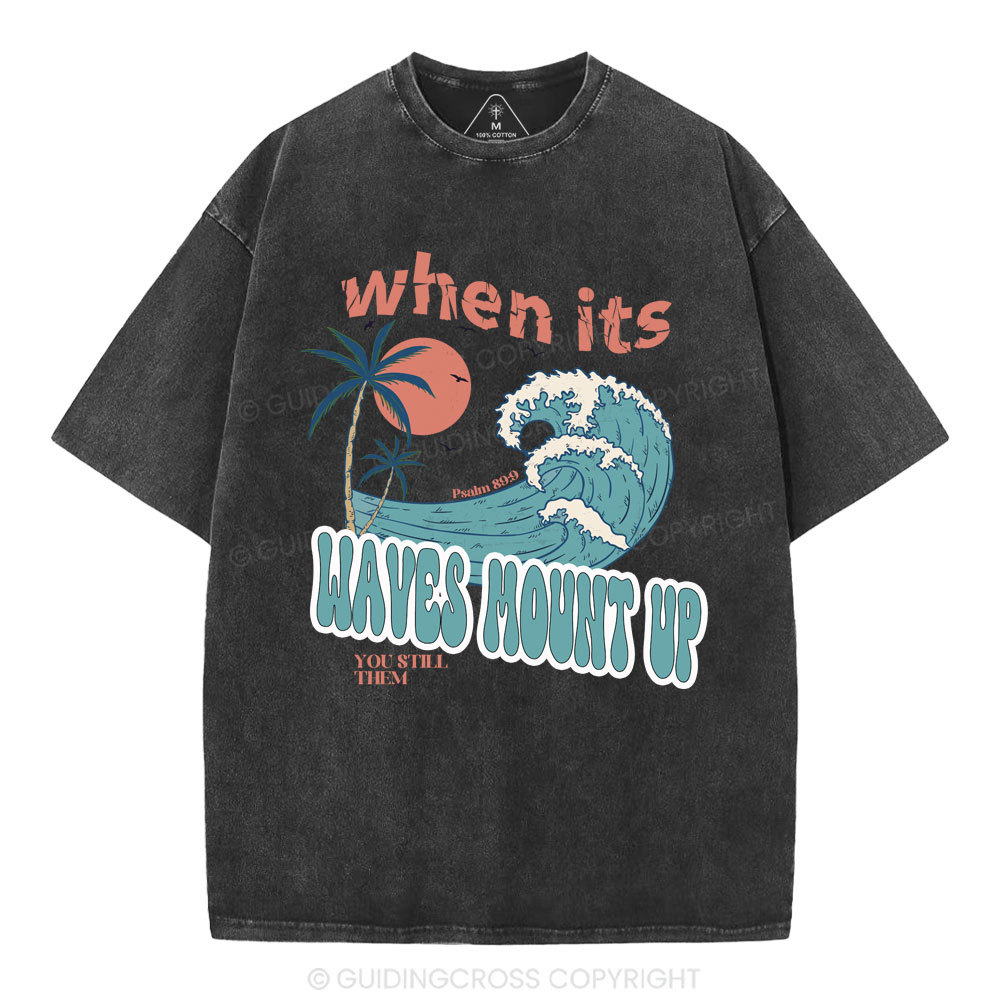 When Its Waves Mount Up Christian Washed T-Shirt