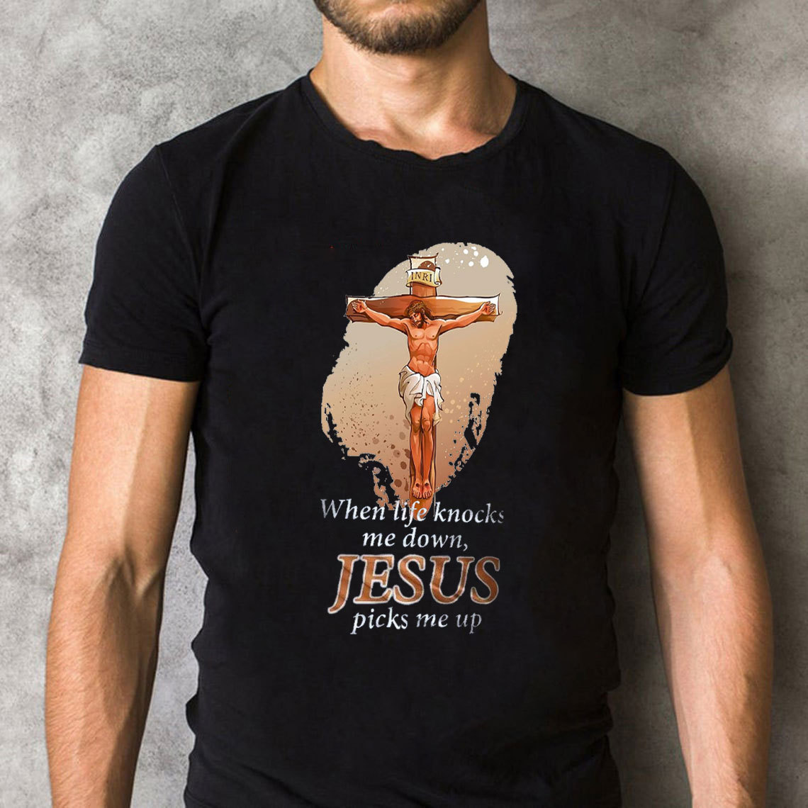 When Life Knocks Me Down Jesus Picks Me Up Christian T-Shirt
