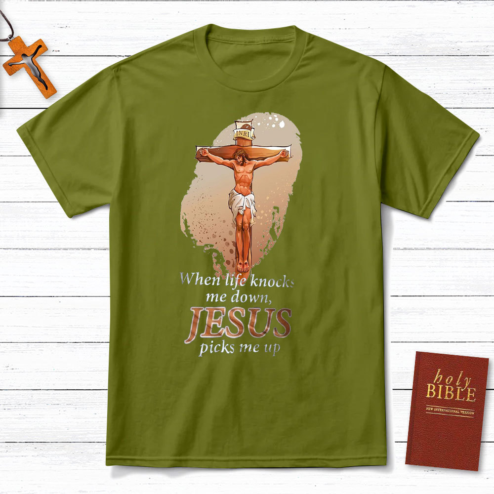 When Life Knocks Me Down Jesus Picks Me Up Christian T-Shirt